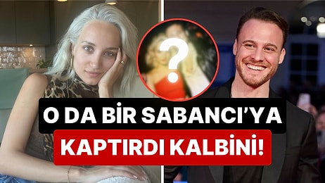 Meğer Kalbini Sabancı Torunu Doldurmuş: Kerem Bürsin'in Melisa Tapan'la Aşk Yaşadığı İddiası Patladı!