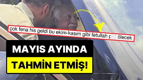 Bir Twitter (X) Kullanıcısı, FETÖ Elebaşı Fethullah Gülen'in Öleceğini Aylar Öncesinden Bilmiş!