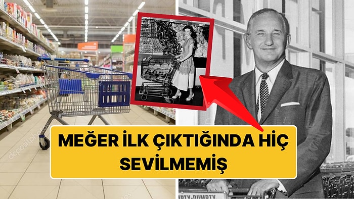 Marketlerdeki Alışveriş Arabalarının İlginç ve Reddedilişle Başlayan Hikayesi