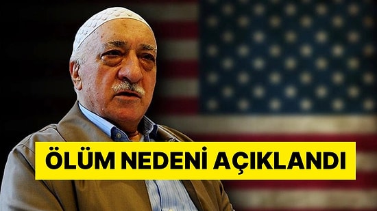 Fetullah Gülen'in Ölüm Nedenini Hastane Açıkladı