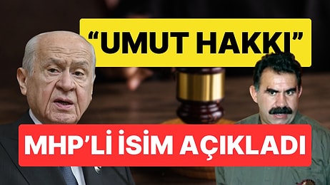 MHP Genel Başkan Yardımcısı'ndan "Umut Hakkı Nedir?" Açıklaması