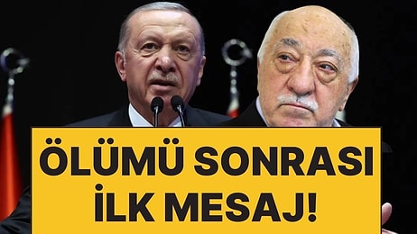 Cumhurbaşkanı Erdoğan'dan Fethullah Gülen'in Ölümü İçin İlk Açıklama!