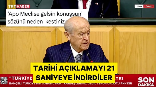 TRT'nin X Hesabı Bahçeli'nin Öcalan'a Yaptığı Çağrıyı Kırptı