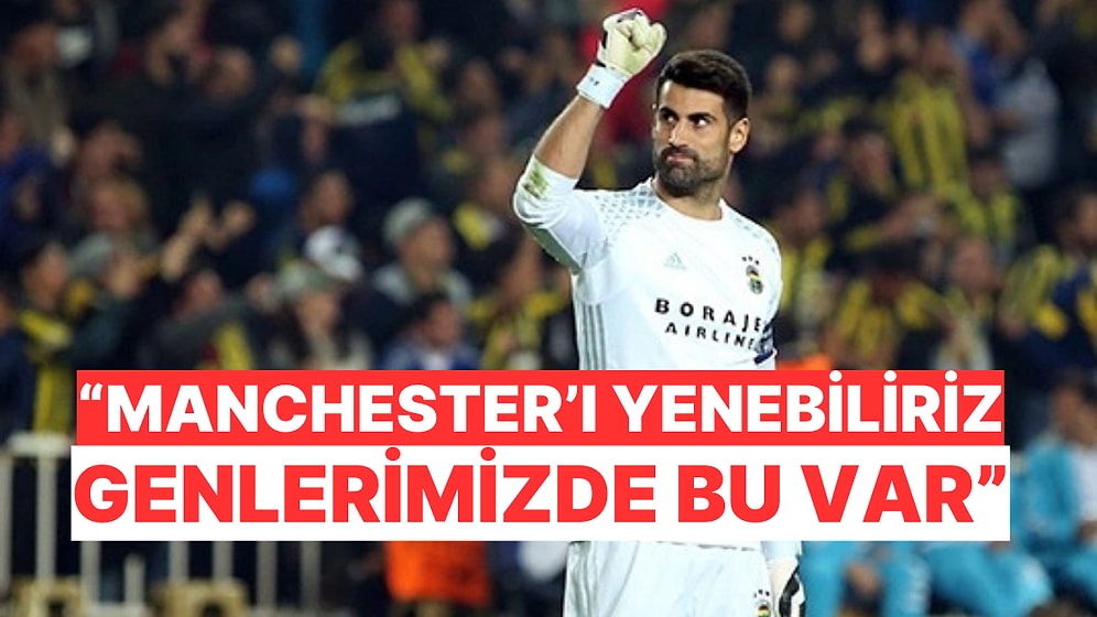 Volkan Demirel, Manchester United Maçı Öncesi Geçmişi Hatırlattı