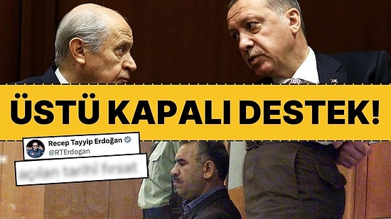 Cumhurbaşkanı Erdoğan'dan Bahçeli'nin Öcalan Çıkışına Üstü Kapalı Destek!