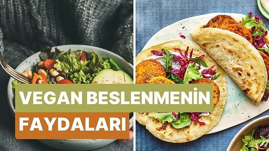 Beslenme 101: Vegan Beslenme Tarzının Vücudumuzda Yarattığı 10 Değişim