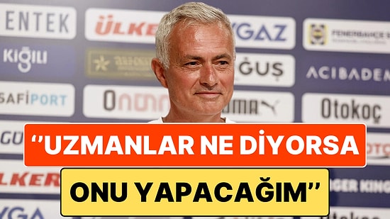 Jose Mourinho'nun Söyledikleri Gündem Oldu: ''Gazeteleri Okuyacağım, Uzmanlar Ne Diyorsa Onu Yapacağım''