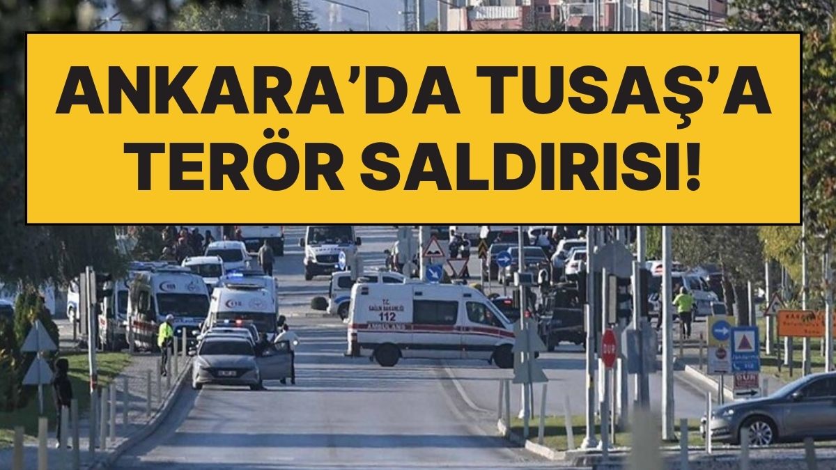 Terör Saldırısı: Ankara Kazan'da Bulunan TUSAŞ'ta Patlama ve Silah ...