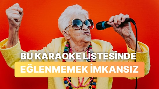 Sesimiz Ne Kadar Kötü Olursa Olsun Karaoke Yapmanın En Keyifli Olduğu 11 Şarkı