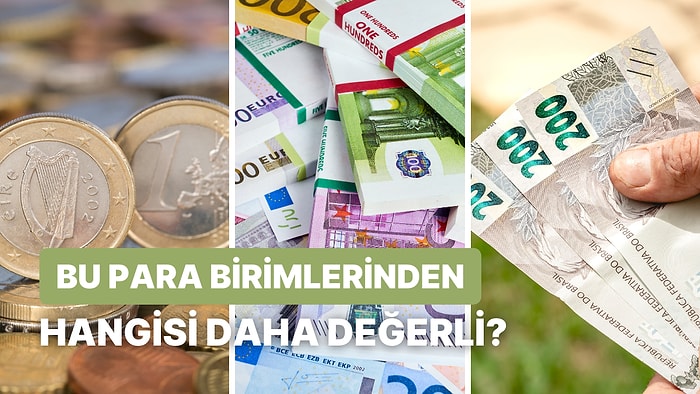 Bu Para Birimi Karşılaştırmalarından Daha Değerli Olanları Bulabilecek misin?