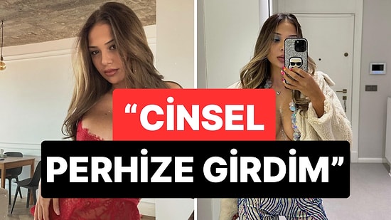 "Hedefim 6 Ay!": OnlyFans Fenomeni Merve Taşkın Cinsel Perhize Girdiğini Duyurup Nedenini Açıkladı!