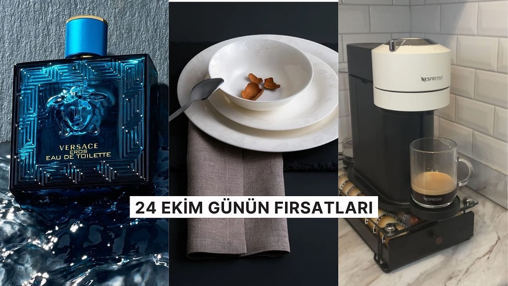 Bugün İndirimde Neler Var? Versace Parfümlerden Nespresso Kahve Makinelerine 24 Ekim 2024 Günün Fırsatları