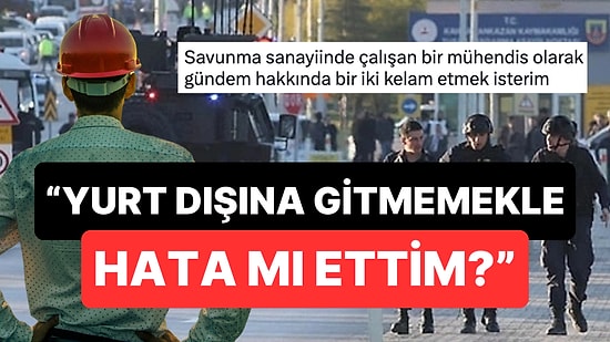 TUSAŞ'taki Terör Saldırısına Savunma Sanayinde Çalışan Bir Mühendisin Yorumu