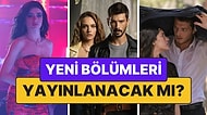 TUSAŞ Saldırısı Sonrası İptal Edilmişlerdi: Bu Akşam Dizilerin Yeni Bölümü Yayınlanacak mı?
