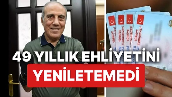 49 Yıllık Ehliyetini Yeniletmek İsterken Mahkemelik Oldu!