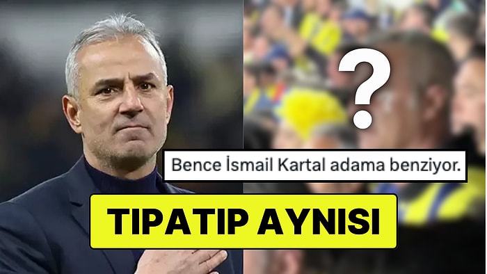 Fenerbahçe Taraftarının İsmail Kartal’a İnanılmaz Derecede Benzerliği Gündem Oldu: "Hocam?"