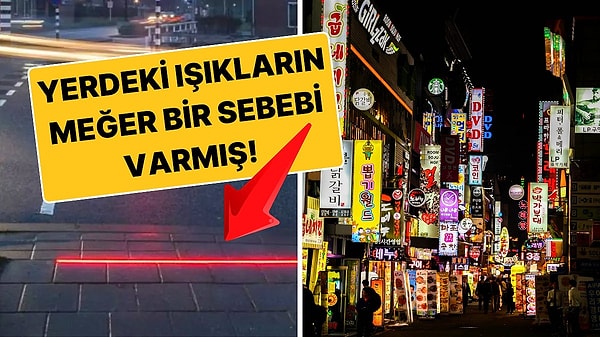 12. Güney Kore’de Yerlerde Neden Trafik Işıkları Var? Öğrendiğinizde ''Yok Artık'' Diyeceksiniz!