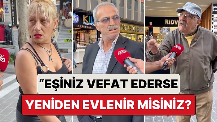 Bir Sokak Röportajında İnsanlara "Eşiniz Vefat Ederse Yeniden Evlenir misiniz?" Sorusu Soruldu