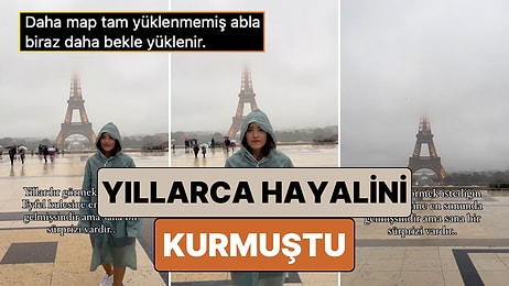 Bir Kadın Yıllardır Görmenin Hayalini Kurduğu Eyfel Kulesi'ne Gidince Tatsız Bir Sürprizle Karşılaştı