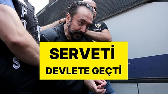 Adnan Oktar'ın Dudak Uçuklatan Mal Varlığı Devlete Geçti