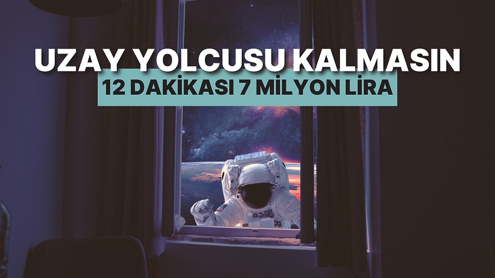 12 Dakikası 7 Milyon TL: Çin Uzay Turizmi Biletlerini Satışa Çıkardı