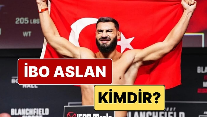 İbo Aslan Kimdir? UFC Dövüşçüsü İbo Aslan'ın Maçı Ne Zaman?