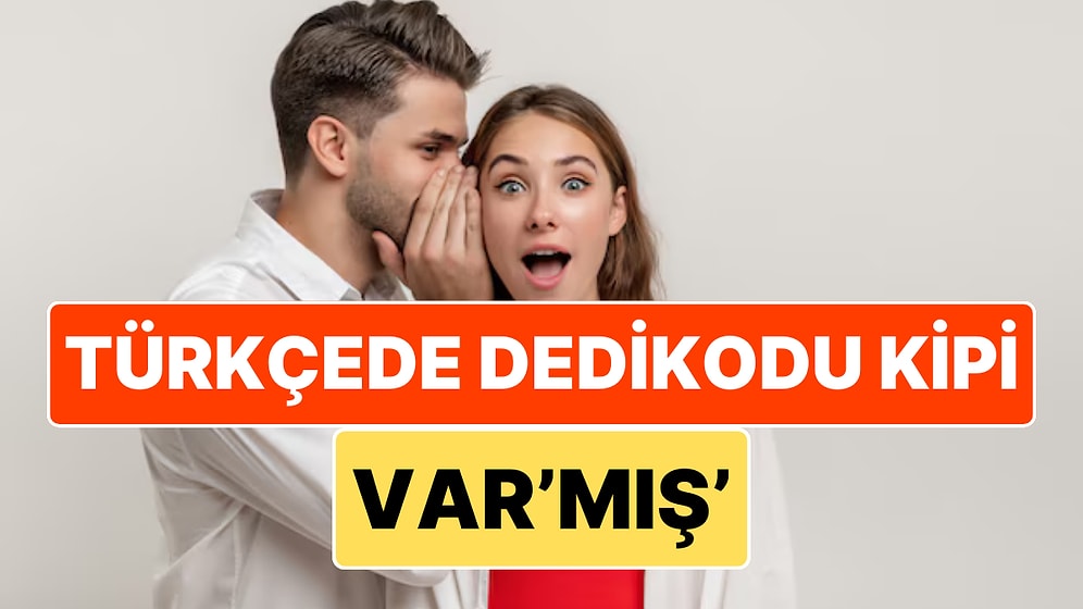 Türkçedeki Zaman Kipini “Dedikodu Kipi” Olarak Tanımlayan Ekşi Sözlük Kurucusunun Paylaşımı Viral Oldu