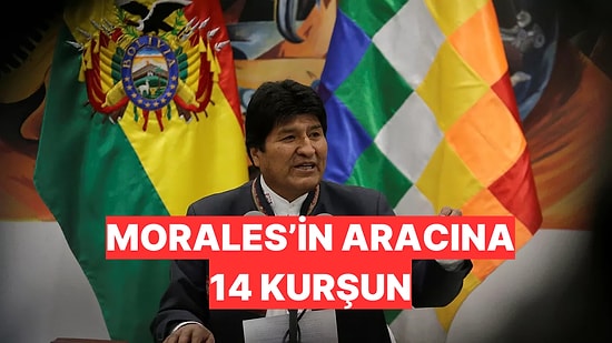 Bolivya'nın Eski Lideri Evo Morales'in Aracı Kurşun Yağmuruna Tutuldu