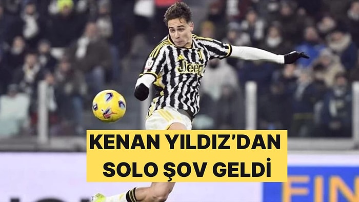 Inter-Juventus Maçında Kenan Yıldız'ın Golleri Tribünleri Ayağa Kaldırdı