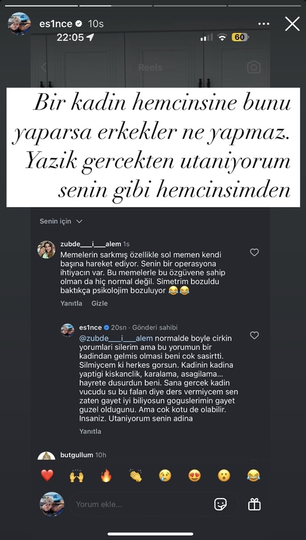 "Bir kadın hemcinsine bunu yaparsa erkekler ne yapmaz. Yazık gerçekten utanıyorum senin gibi hemcinsimden"