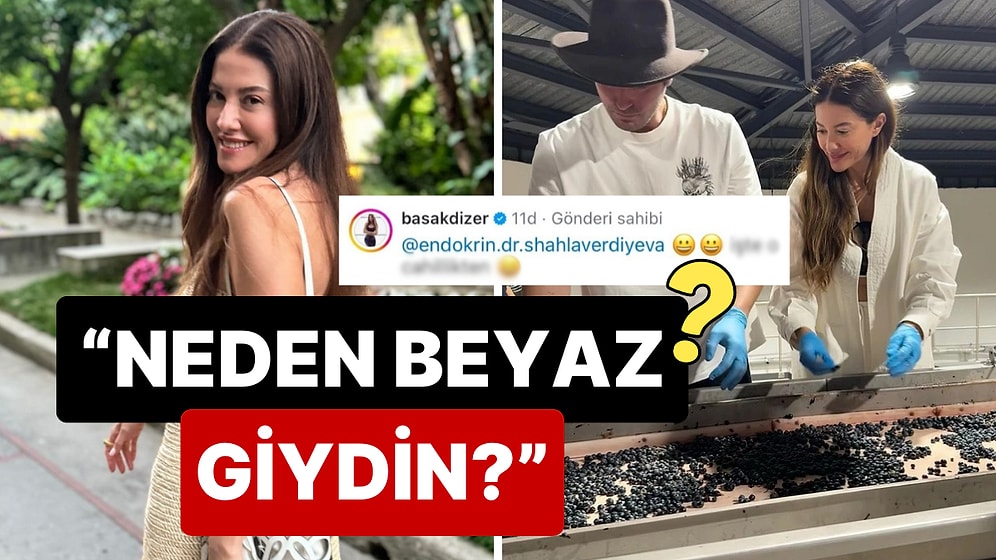 Bağ Bozumunda Beyaz Giyen Başak Dizer'den Kendisini Eleştiren Kullanıcıya Buram Buram Mütevazılık Kokan Cevap