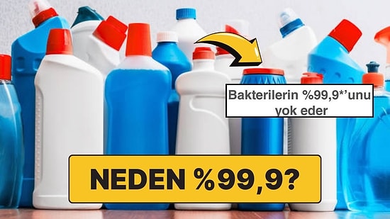 Çamaşır Suyu Gibi Antibakteriyel Ürünler Neden %100 Değil de %99,9 Temizlik Vaat Ediyor?