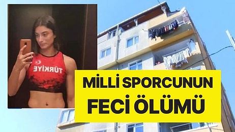 Milli Atlet Selene Durna, Şüpheli Şekilde Hayatını Kaybetti: 6'ncı Kattaki Evinin Balkonundan Düştü