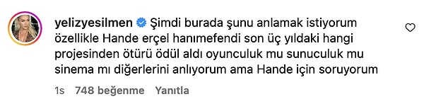 Son dönemde gündeme dair yaptığı yorumlar ile gündeme gelen Yeliz Yeşilmen de Hande Erçel'in ödül almasına tepki gösteren isimlerden biri oldu!