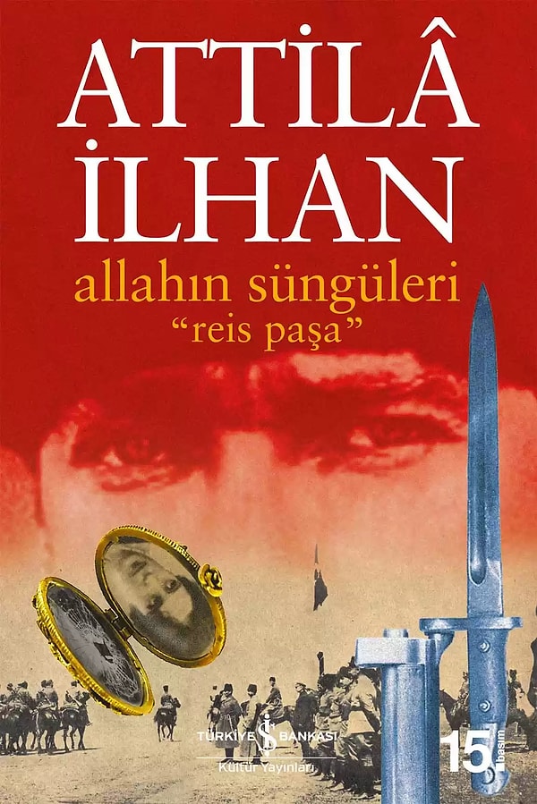 7. Allah’ın Süngüleri “Reis Paşa” - Attila İlhan