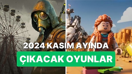 2024 Kasım Ayında Çıkmasını Dört Gözle Beklediğimiz 7 Oyun