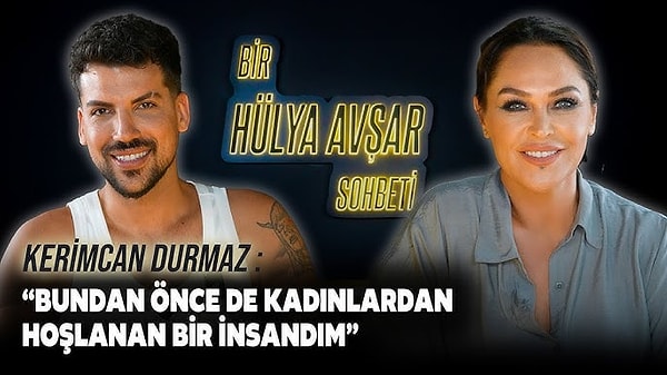 'Bir Hülya Avşar Sohbeti' adıyla bir YouTube programı sunan Avşar, geçtiğimiz haftalarda Kerimcan Durmaz'ı konuk almıştı. Hülya Avşar'ın Durmaz'a cinsel yönelimi, hem kadın hem de erkeklerle ilişkisi hakkındaki soruları "pes'" dedirtmişti.