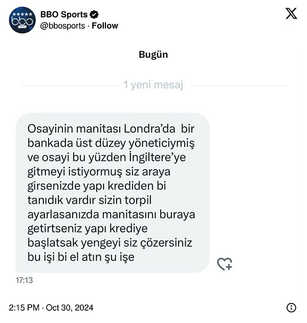 Bunu duyan bir Fenerbahçe taraftarı harekete geçip, Osayi'nin sevgilisine Yapı Kredi'den iş ayarlamaya çalışırken, @bbosports kendilerine gelen o mesajı paylaştı👇