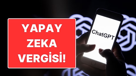 Şirketten Kullanıcılara Mail Gitti: ChatGPT'ye Yüzde 20 Vergi Geldi