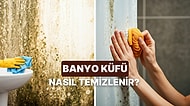 Banyo Küfü Neden Oluşur, Nasıl Geçer?