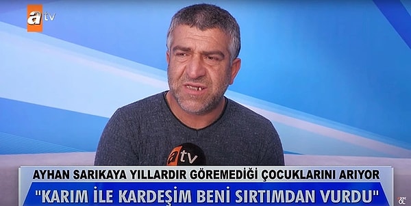 Geçtiğimiz yılın haziran ayında eşinin kardeşiyle birliktelik yaşadığını ve daha sonra evlendiklerini söyleyen Ayhan Sarıkaya, Müge Anlı'ya başvurmuştu.