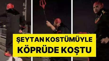 Böylesini Ne Gördünüz Ne de Duydunuz! Şeytan Kostümüyle 15 Temmuz Şehitler Köprüsü'nde Koştu: Gözaltına Alındı