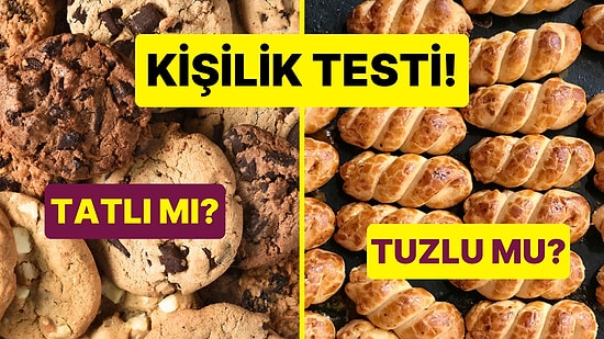 Karakter Testi: Tatlı mı Tuzlu mu?