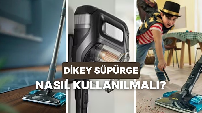 Dikey Süpürge Nasıl Kullanılır?