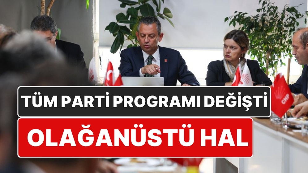 CHP’den Erken Seçim Çağrısı: Tüm Parti Politikası Değişecek!