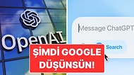Google'a Rakip Çıktı: OpenAI, ChatGPT Search Özelliğini Yayına Aldı!