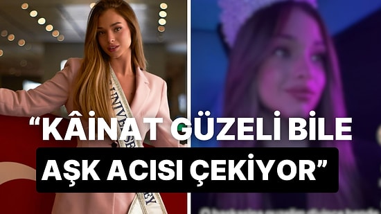 Miss Universe Türkiye Güzeli Ayliz Duman'ın Yaptığı Paylaşımda Eski Sevgilisine Kestiği Racon Olay Oldu