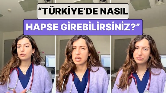 Bir Doktor'un "Türkiye'de Nasıl Hapse Girebilirsiniz?" Videosu Viral Oldu: "Yapan Değil Siz Suçlu Olursunuz"