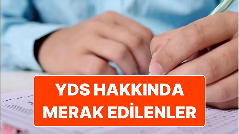 YDS Ne Zaman Bitecek? YDS/2 Olarak Bilinen Yabancı Dil Bilgisi Seviye Tespit Sınavı Saat Kaçta Başladı?