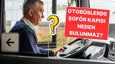 Otobüslerde Şoför Kapısının Olmamasının Arkasındaki Mantıklı Nedenler